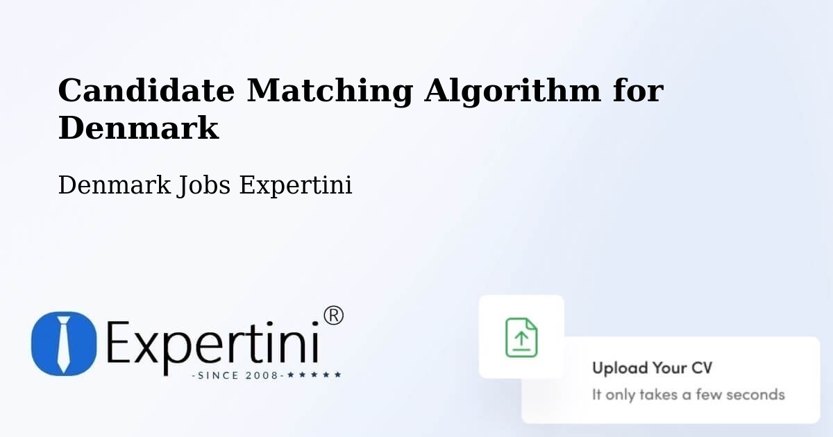 Candidate Matching Algorithm Overview – Rønne - Denmark Jobs Expertini